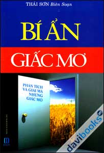 Bí Ẩn Giấc Mơ - Phân Tích Và Giải Mã Những Giấc Mơ