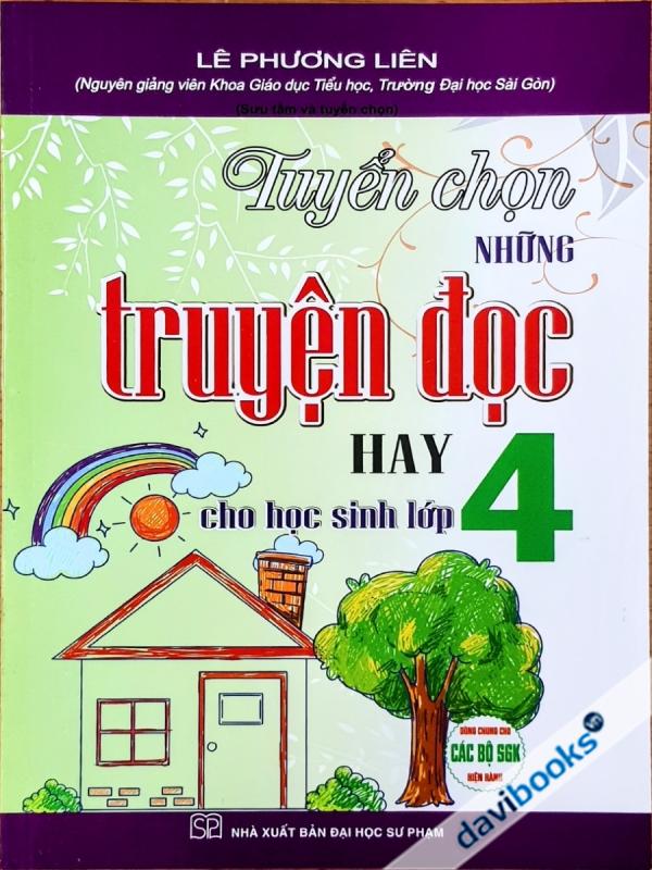 Tuyển Chọn Những Truyện Đọc Hay Cho Học Sinh Lớp 4 (Bộ SGK Hiện Hành)