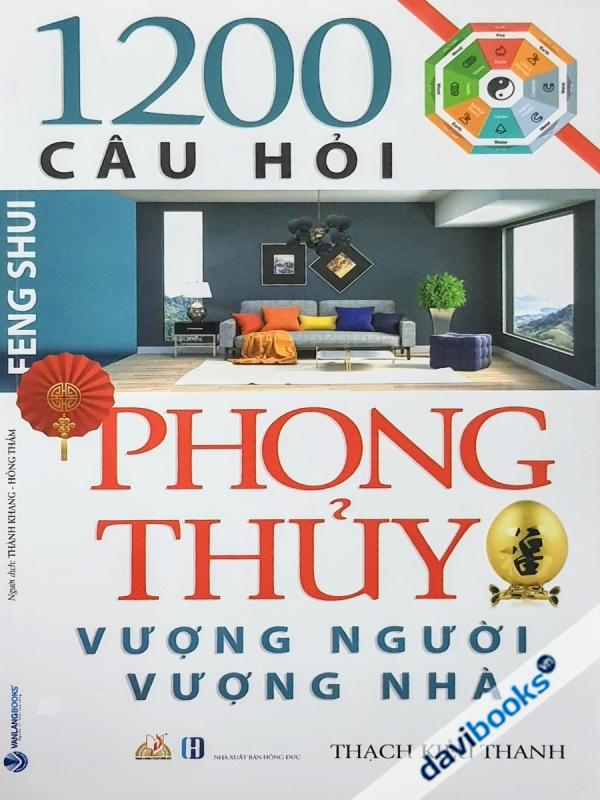 1200 Câu Hỏi Phong Thủy Vượng Người Vượng Nhà