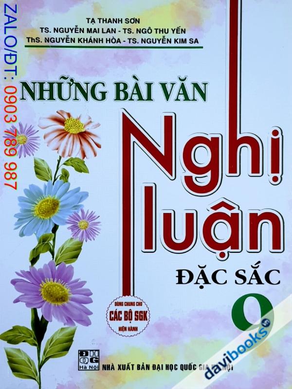 Những Bài Văn Nghị Luận Đặc Sắc 9 (Bộ SGK Hiện Hành)