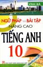 Ngữ Pháp Và Bài Tập Nâng Cao Tiếng Anh 10 (Có Đáp Án)