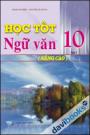 Học tốt Ngữ văn 10 Nâng Cao Tập 1