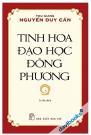 Tinh Hoa Đạo Học Đông Phương - Nguyễn Duy Cần Tinh Hoa Đạo Học Đông Phương - Nguyễn Duy Cần