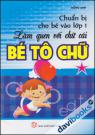 Bé Làm Quen Với Chữ Cái - Bé Tô Chữ (Tập 1)