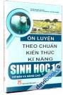 Ôn Luyện Theo Chuẩn Kiến Thức Kĩ Năng Sinh Học 12 Cơ Bản Và Nâng Cao