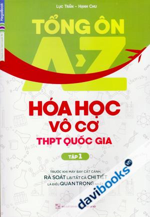 Tổng Ôn A - Z Hóa Học Vô Cơ THPT Quốc Gia (Tập 1)