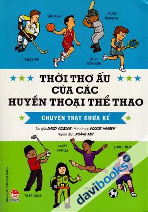 Thời Thơ Ấu Của Các Huyền Thoại Thể Thao