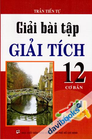 Giải Bài Tập Giải Tích 12 Cơ Bản