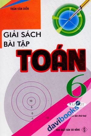 Giải Sách Bài Tập Toán 6 (Tập Một) - Trần Văn Diễn