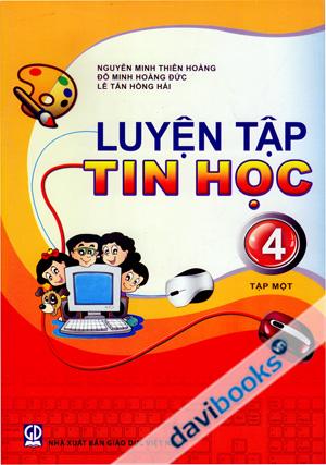 Luyện Tập Tin Học 4 Tập 1