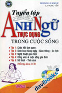 Tuyển Tập Anh Ngữ Thực Dụng Trong Cuộc Sống (Tập 4) Kèm CD