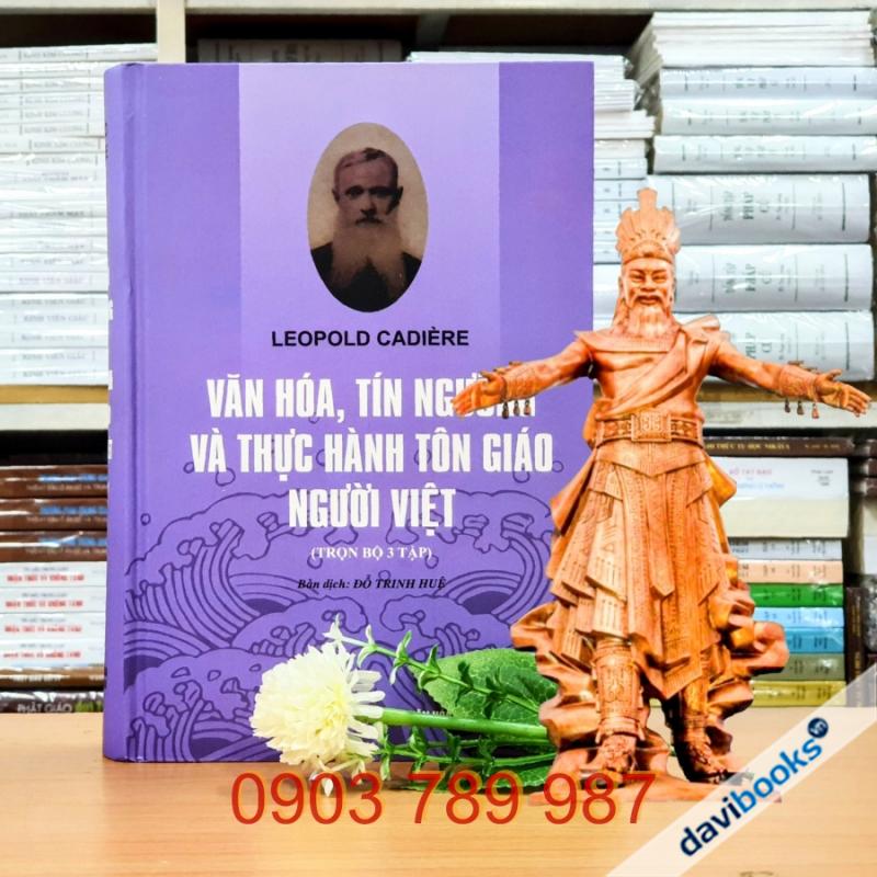 Văn Hóa Tín Ngưỡng Và Thực Hành Tôn Giáo Người Việt - Trọn Bộ