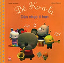 Bé Ko-a-la - Dàn Nhạc Tí Hon   