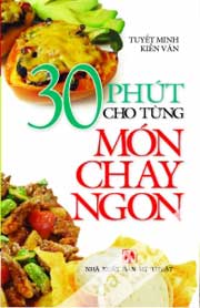 30 Phút Cho Từng Món Chay Ngon