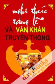 Nghi Thức Tang Lễ Và Văn Khấn Truyền Thống