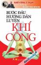 Bước Đầu Hướng Dẫn Luyện Khí Công