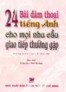 24 Bài Đàm Thoại Tiếng Anh Cho Mọi Nhu Cầu Giao Tiếp Thường Gặp - Giá Không Kèm CD