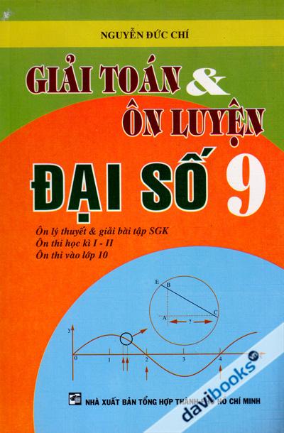 Giải Toán Và Ôn Luyện Đại Số 9