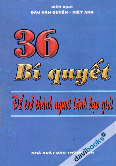 36 Bí Quyết Để Trở Thành Người Lãnh Đạo Giỏi