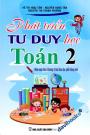 Phát Triển Tư Duy Học Toán 2 Biên Soạn Theo Chương Trình GDPT Mới