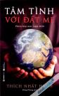 Tâm Tình Với Đất Mẹ - Thích Nhất Hạnh