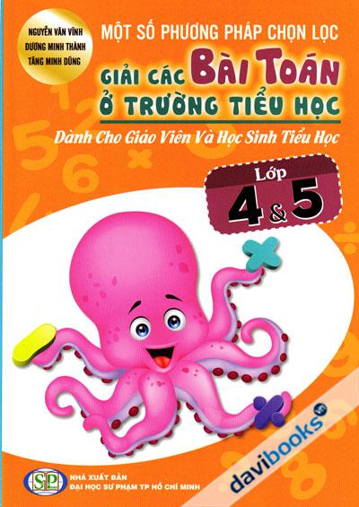 Một Số Phương Pháp Chọn Lọc Giải Các Bài Toán Ở Trường Tiểu Học