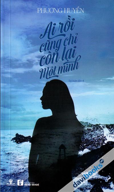 Ai Rồi Cũng Chỉ Còn Lại Một Mình