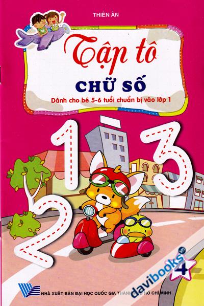 Tập Tô Chữ Số Dành Cho Bé 5 - 6 Tuổi Chuẩn Bị Vào Lớp 1 Tập 4