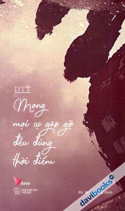 Mong Mọi Sự Gặp Gỡ Đều Đúng Thời Điểm