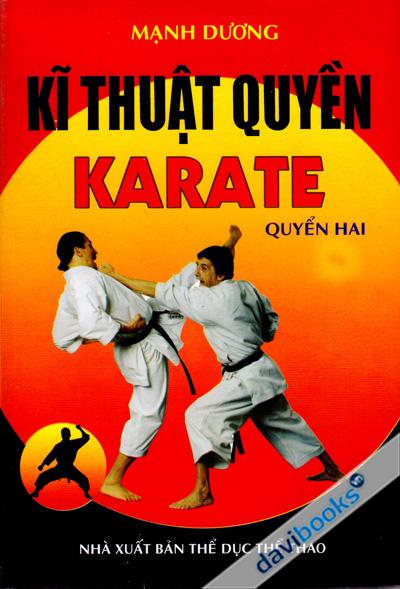 Kỹ Thuật Quyền Karate (Tập 2)