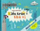 Kiến Trúc Thú Vị