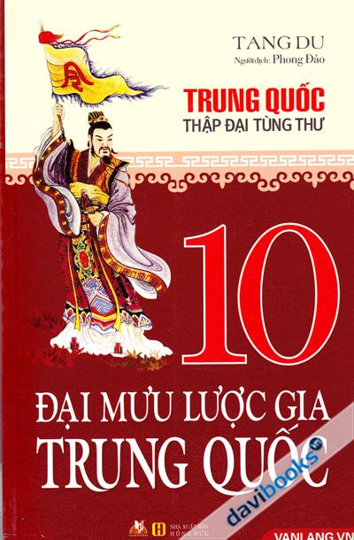 10 Đại Mưu Lược Gia Trung Quốc