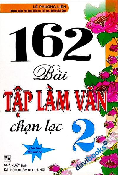 162 Bài Tập Làm Văn Chọn Lọc 2
