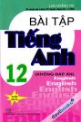 Bài Tập Tiếng Anh 12 Không Đáp Án