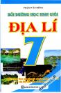 Bồi Dưỡng Học Sinh Giỏi Địa Lí 7 (Biên Soạn Theo Nội Dung Và Chương Trình Mới Của Bộ Giáo Dục Và Đào Tạo)