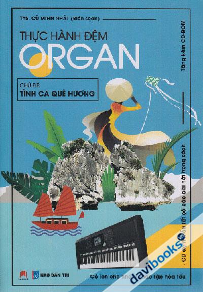 Thực Hành Đệm Organ - Tình Ca Quê Hương (Kèm CD)