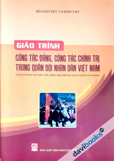 Giáo Trình Công Tác Quốc Phòng, Quân Sự Địa Phương (Dùng Cho Đào Tạo Giáo Viên, Giảng Viên Giáo Dục Quốc Phòng Và An Ninh)