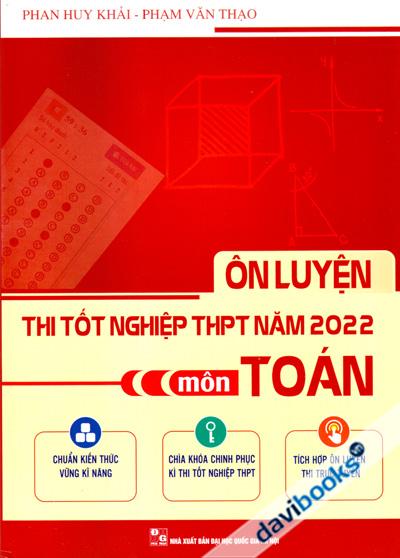 Ôn Luyện Thi Tốt Nghiệp THPT Năm 2022 Môn Toán