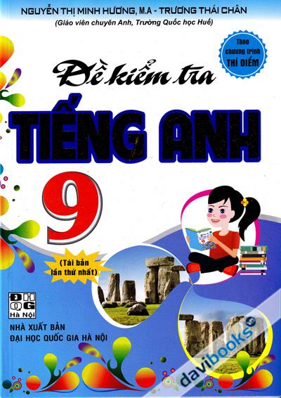 Đề Kiểm Tra Tiếng Anh 9 (Theo Chương Trình Thí Điểm)