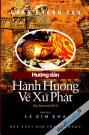 Hướng Dẫn Hành Hương Về Xứ Phật (Ấn Bản Mới 2011)
