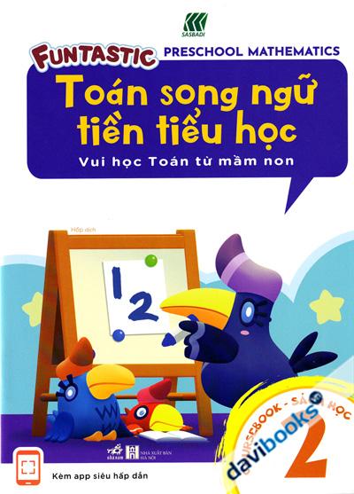 Toán Song Ngữ Tiền Tiểu Học - Sách Học 2