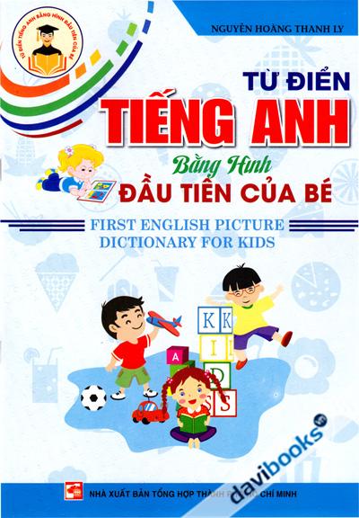 Từ Điển Tiếng Anh Bằng Hình Đầu Tiên Của Bé