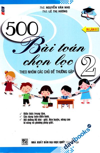 500 Bài Toán Chọn Lọc 2 Theo Nhóm Các Chủ Đề Thường Gặp