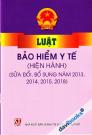 Luật Bảo Hiểm Y Tế (Hiện Hành) (Sửa Đổi Bổ Sung Năm 2013 2014 2015 2018)
