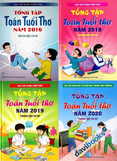 Tổng Tập Toán Tuổi Thơ Năm 2016, 2018, 2109, 2020 (Trung Học Cơ Sở - 4 Quyển)