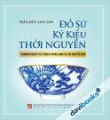 Đồ Sứ Ký Kiểu Thời Nguyễn