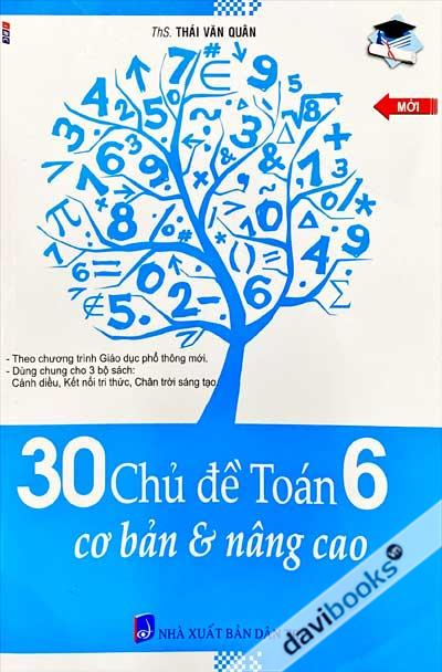 30 Chủ Đề Toán 6 Cơ Bản & Nâng Cao