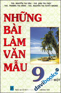 Những Bài Làm Văn Mẫu 9 (Tập 1)