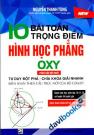 10 Bài Toán Trọng Điểm Hình Học Phẳng OXY Phiên Bản Mới 10 Bài Toán Trọng Điểm Hình Học Phẳng OXY Phiên Bản Mới