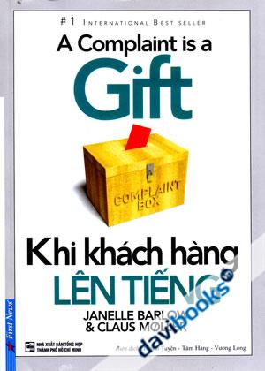 A Complaint Is A Gift Khi Khách Hàng Lên Tiếng
